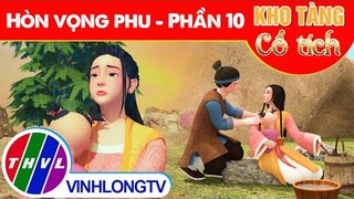 HÒN VỌNG PHU - Phần 10 | Kho Tàng Phim Cổ Tích 3D - Cổ Tích Việt Nam Hay Mới Nhất 2023