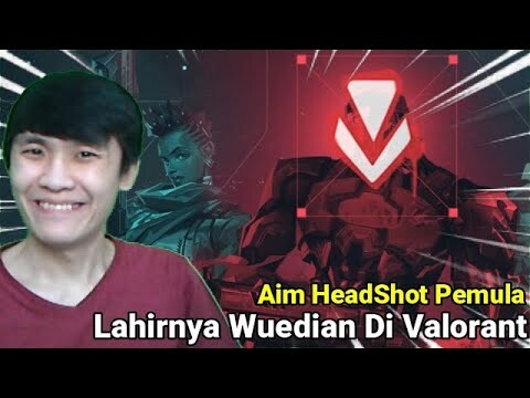 Lahirnya Aim HeadShot Pemula - Valorant Indonesia