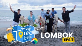 Belajar Sambil Menjelajahi Keindahan Pulau Lombok! |  #StudyTourRuangguru Episode 1