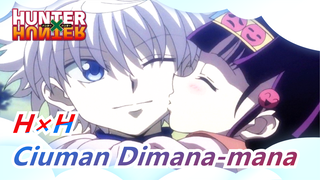 [HUNTER×HUNTER / Kombinasi Karakter Pria] Ciuman Dimana-mana / Satu Ciuman Akan Membunuh Satu Orang