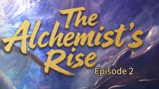 New Donghua ‼️ The Alcemist's Rise Episode 2 Subtitle Indonesia!!