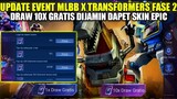 UPDATE EVENT MLBB X TRANSFORMERS FASE 2!!! DRAW GRATIS 10X DIJAMIN DAPET SKIN EPIC