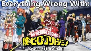 Everything Wrong With: My Hero Academia | Season 5 | First Half
