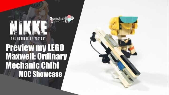 Preview my LEGO THE GODDESS OF VICTORY: NIKKE Maxwell: Ordinary Mechanic Chibi | Somchai Ud