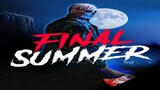 Final Summer 2023 - Watch the full movie from the link in the description