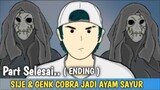 Episode (ENDING) SIE JE & Gank COBRA  Auto Jadi Ay3m Sayur  - Animasi Keren Indonesia