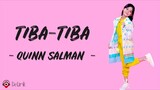 Tiba-Tiba (Speed Up) - Quinn Salman (Lirik Lagu) ~ Tiba tiba aku melayang menembus lapisan awan