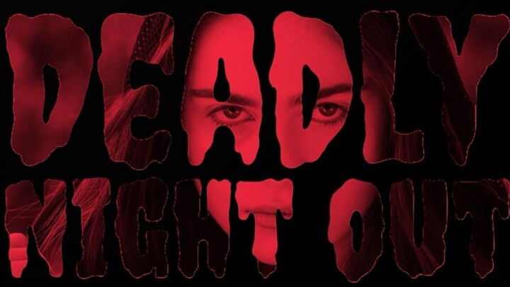 Deadly Night Out 2025 SUB INDO