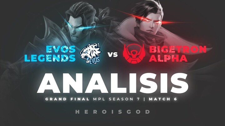 ANALISIS EVOS vs BTR  GRAND FINAL Match 6 MPL Season 7