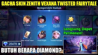 GACHA SKIN ZENITH VEXANA TWISTED FAIRYTALE MLBB! HARGA SKIN VEXANA ZENITH MOBILE LEGENDS