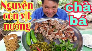 Nguyên con vịt nướng chà bá và đĩa cơm l Tâm Chè Vĩnh Long