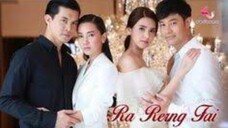 Ra Rerng Fai ep 4