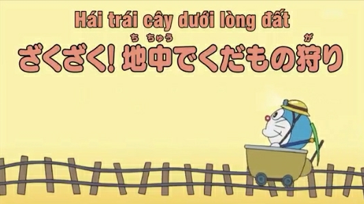 DORAEMON SEASON 9: HÁI TRÁI CÂY DƯỚI LÒNG ĐẤT VIETSUB-MEOU TV-