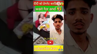 lagta hai didi ko pregnant kar diya😨🤣|comedy videos|sexy'videos|funny videos#funny #viral #trending