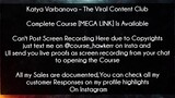 Katya Varbanova Course The Viral Content Club Download