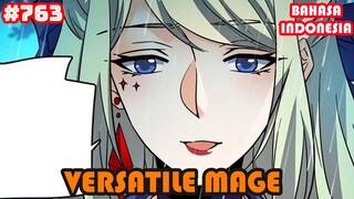 Versatile Mage | #763 | SUB INDO |