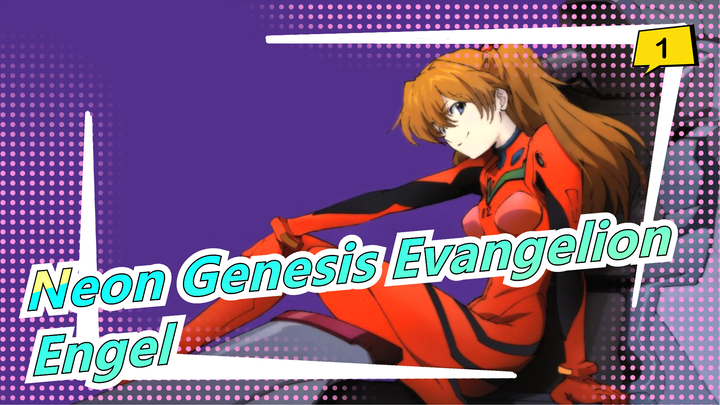 [AMV]Neon Genesis Evangelion x
Engel_1