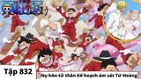 One Piece Tập 832 | Nụ hít tử thần Kế hoạch giết hại Tứ Hoàng | Đảo Hải Tặc Tóm Tắt Anime