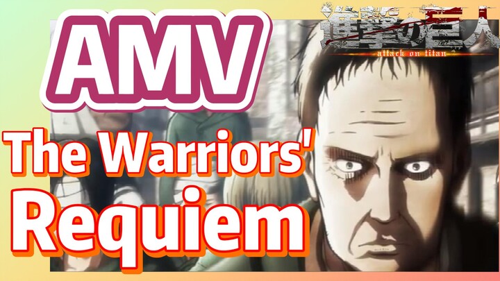 [Attack on Titan]  AMV | The Warriors' Requiem