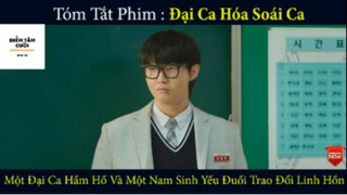 REVIEW PHIM : Đại ca hóa soái ca (p2) #rvphimhaihuoc