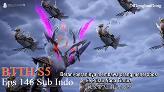 BTTH S5 EpS 146 Sub Indo