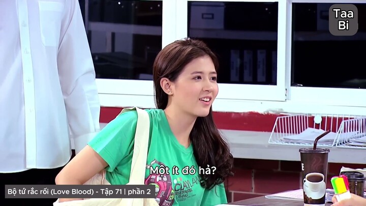 BỘ TỨ RẮC RỐI ( Love Blood )TẬP 71 ( VIETSUB ) - Taa Bi |Phần 2
