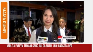 VERLITA EVELYN TEMANI SANG IBU DILANTIK JADI ANGGOTA DPR