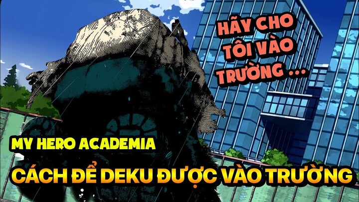 Khởi Đầu Của Một Siêu Anh Hùng - Cách Để Deku Vào Trường | My Hero Academia