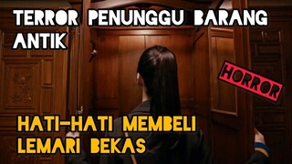 TERROR PENUNGGU BARANG ANTIK | HATI-HATI MEMBELI LEMARI BEKAS