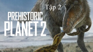 Hành Tinh Thời Tiền Sử (Mùa 2) - Tập 2 - (Vietsub)