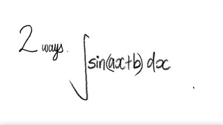 2 ways: trig integral ∫ sin(ax+b) dx