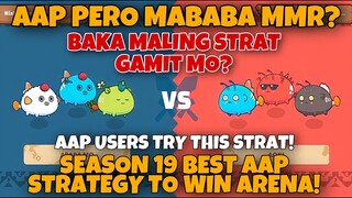 LEARN HOW TO USE APA STRAT & REACH HIGH MMR | AAP AXIE ARENA STRATEGY S19