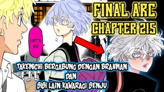 TOKYO REVENGERS CHAPTER 215 - TAKEMICHI BERGABUNG DENGAN BRAHMAN DAN FAKTA SEBENARNYA KAWARAGI SENJU