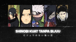 SHINOBI HEBAT TANPA KEKUATAN BIJUU