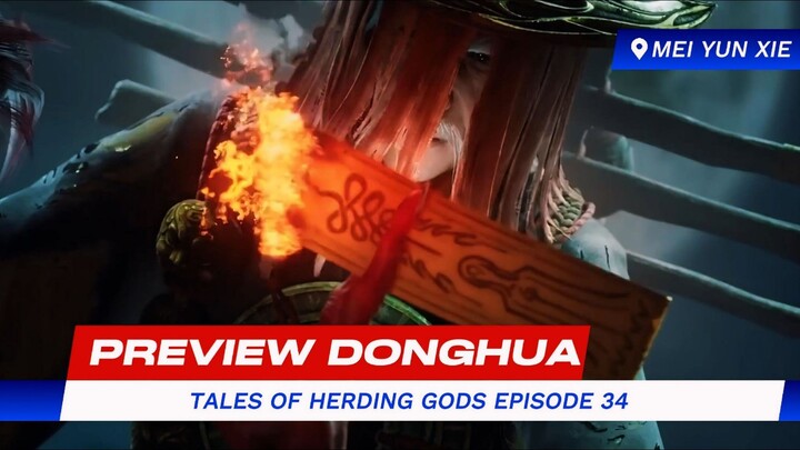 TALES OF HERDING GODS EPISODE 34 - PERJALANAN QINMU