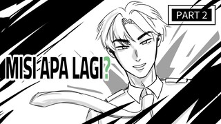MISI APA LAGI? part 2 [Simple animatic]