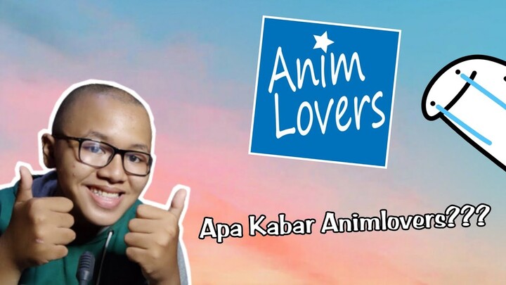 Apa Kabar Animlovers???