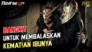 SIAPAPUN YANG DATANG KE TEMPATNYA AKAN DI HAB!S! || JASON TE KESON KESON - FRIDAY THE 13