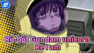 [Rô-bốt Gundam unicorn] Re：I am_2