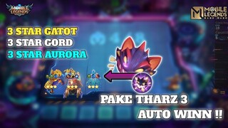 PAKAI THARZ 3, B3 GATOT, GORD, AURORA, BIKIN MUSUH GA BISA BANTAI !! || MAGIC CHESS - MOBILE LEGEND