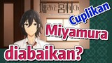 [Hori san to Miyamura kun] Cuplikan | Miyamura diabaikan?