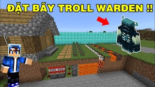 Mình Đã Làm Bẫy Troll Warden | BẰNG LAVA VỚI NƯỚC KẾT HỢP | Trong Minecraft Pe..!!