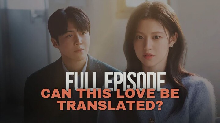 CAN THIS LOVE BE TRANSLATED? | FULL EPISODE 1-12 (TAMAT) | DUB INDO
