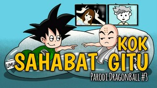 TENTANG SAHABAT || PARODI DRAGONBALL #3, KANTOON ft TOMBO NGELU, Nanalafia Animation, Tama Series