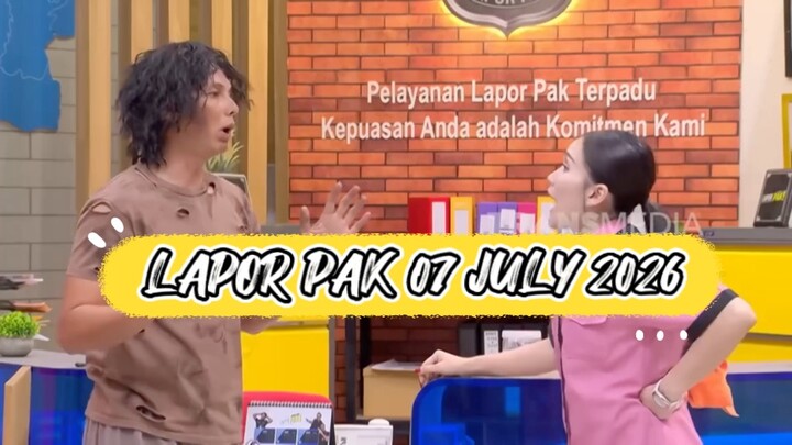 Lapor Pak 07/07/2026
