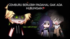 Cemburu Berlebihan🖤 Part 3 || GCMM Indonesia