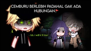 Cemburu Berlebihan🖤 Part 3 || GCMM Indonesia