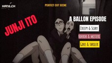 JUNJI ITO E3 BALLON🎈 [ Spesial Halloween 🎃 ]