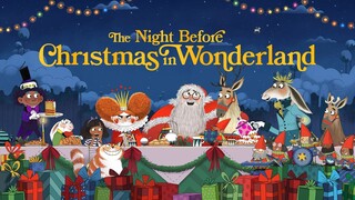 The Night Before Christmas in Wonderland 2024 SUB INDO