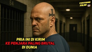 PRIA INI BERTAHAN HIDUP DI P3NJ4R4 PALING MENGERIKAN DI DUNIA || Alur Cerita Film